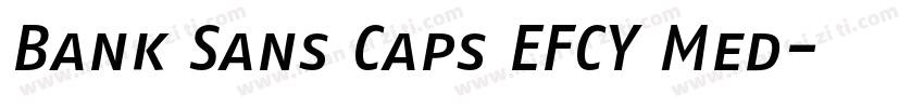 Bank Sans Caps EFCY Med字体转换